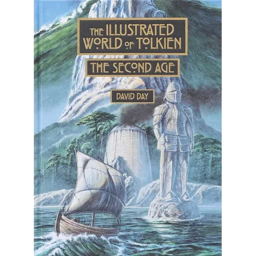 Illustrated World of Tolkien: The Second Age - Hardcover