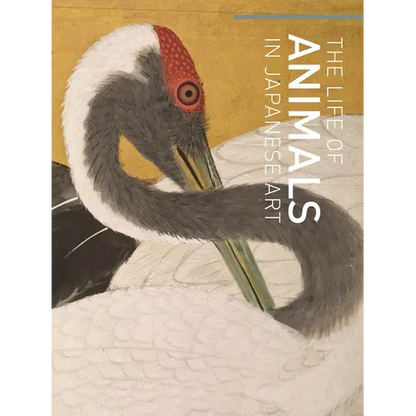 The Life of Animals in Japanese Art - Hardcover