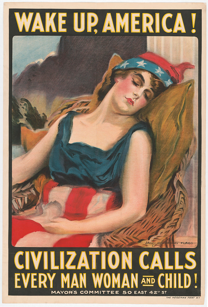 Vintage 1917 poster with a woman wearing an American flag headband and dress, with text 'Wake Up, America! Civilization Calls Every Man, Woman, and Child!'.
